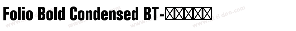Folio Bold Condensed BT字体转换